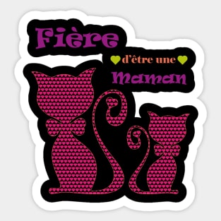 Fière d'être une maman Sticker